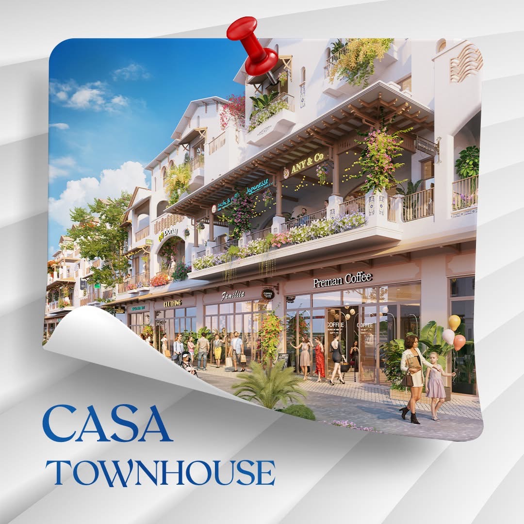 DỰ ÁN BLANCA CITY: DÒNG SẢN PHẨM CASA TOWNHOUSE (NHÀ PHỐ BIỂN)